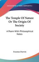 The Temple Of Nature Or The Origin Of Society