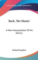 Bach, The Master