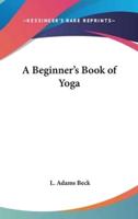 A Beginner's Book of Yoga