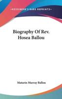 Biography Of Rev. Hosea Ballou