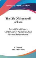 The Life Of Stonewall Jackson