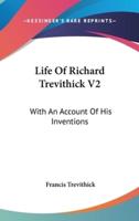 Life Of Richard Trevithick V2