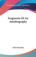 Fragments Of An Autobiography