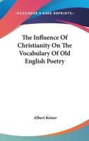 The Influence Of Christianity On The Vocabulary Of Old English Poetry