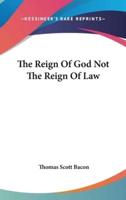The Reign Of God Not The Reign Of Law
