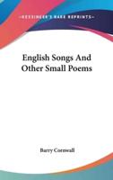 English Songs And Other Small Poems