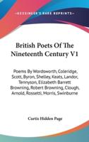 British Poets Of The Nineteenth Century V1