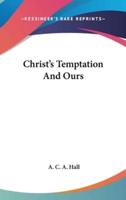 Christ's Temptation And Ours