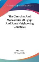 The Churches And Monasteries Of Egypt And Some Neighboring Countries