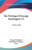 The Writings Of George Washington V3