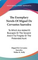 The Exemplary Novels Of Miguel De Cervantes Saavedra