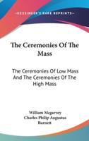 The Ceremonies Of The Mass