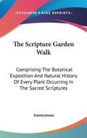 The Scripture Garden Walk