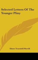 Selected Letters Of The Younger Pliny