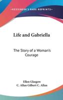 Life and Gabriella