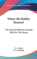 Where The Buffalo Roamed