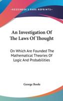 An Investigation Of The Laws Of Thought