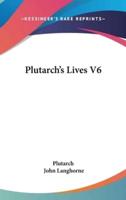 Plutarch's Lives V6