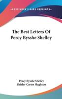 The Best Letters Of Percy Bysshe Shelley