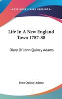 Life In A New England Town 1787-88