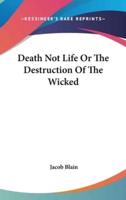 Death Not Life Or The Destruction Of The Wicked