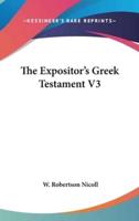 The Expositor's Greek Testament V3