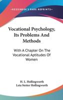 Vocational Psychology, Its Problems And Methods