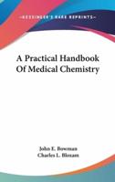 A Practical Handbook Of Medical Chemistry