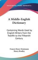A Middle-English Dictionary