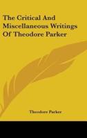 The Critical And Miscellaneous Writings Of Theodore Parker