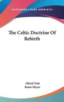 The Celtic Doctrine Of Rebirth