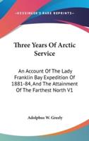 Three Years Of Arctic Service