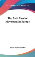 The Anti-Alcohol Movement In Europe