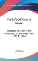 The Life Of Richard Porson