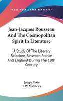 Jean-Jacques Rousseau And The Cosmopolitan Spirit In Literature