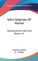 Select Epigrams Of Martial