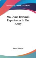 Mr. Dunn Browne's Experiences In The Army