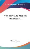 Wise Saws And Modern Instances V2