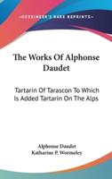 The Works Of Alphonse Daudet