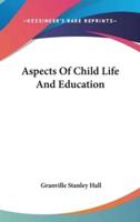 Aspects Of Child Life And Education