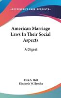 American Marriage Laws In Their Social Aspects
