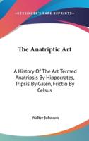 The Anatriptic Art