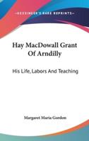Hay MacDowall Grant Of Arndilly