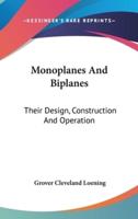 Monoplanes And Biplanes