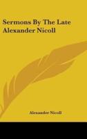 Sermons By The Late Alexander Nicoll