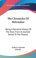 The Chronicles Of Milwaukee