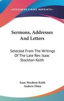 Sermons, Addresses And Letters