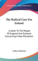 The Radical Cure For Ireland