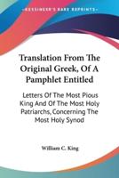 Translation From The Original Greek, Of A Pamphlet Entitled