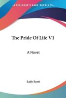 The Pride Of Life V1